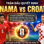 Nhận định soi kèo trận đấu Panama vs Croatia ngày 24/06 vòng bảng World Cup 2026 trực tiếp trên Xoilac TV.